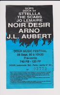 Concert DOUR Festival, 8 Septembre 1990: J.L.AUBERT, ARNO, NOIR DESIR, ETC. - Biglietti Per Concerti