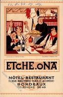 Werbung Bordeaux (33000) Frankreich Hotel Restaurant Etche.Ona  Künstlerkarte I-II Publicite - Pubblicitari