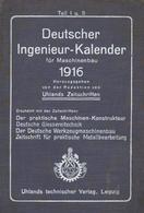 Beruf Buch Deutscher Ingenieur-Kalender Für Maschinenbau 1916 Hrsg. Uhlands Zeitschriften Uhlands Technischer Verlag 612 - Industrial