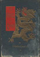 Buch Politik Der Krieg In China 1900-1901 Scheibert, I. 1909 Verlag C.U. Weller 535 Seiten Viele Abbildungen II (Einband - Ereignisse
