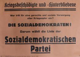 Politik SPD Plakat Ca. 41,5 X 30 Cm Kriegsbeschädigte Und Hinterbliebene Wer Tritt Für ... I-II - Ereignisse