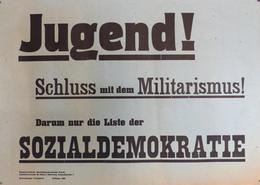 Politik SPD Plakat Ca. 43 X 30 Cm Jugend Schluss Mit Dem Militarismus I-II (kleiner Einriss) - Eventos