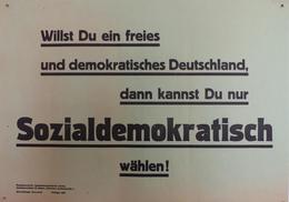 Politik SPD Plakat Ca. 43 X 30 Cm Willst Du Ein Freies Demokratisches Deutschland I-II (kleiner Einriss) - Eventos
