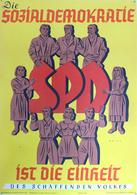 Politik SPD Plakat Ca. 59,5 X 42 Cm Sozialdemokratie Ist Die Einheit I-II - Eventos