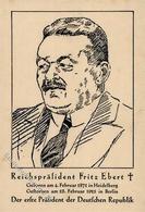 Reichspräsident Fritz EBERT - Trauerkarte D. 1. Präsidenten Der DEUTSCHEN REPUBLIK (keine Ak) 1925 I-II - Eventos