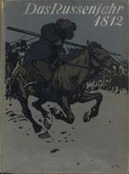 Napoleon Buch Das Russenjahr 1812 Rellstab, Ludwig Loewes Verlag Ferdinand Carl 165 Seiten Mit 6 Bildern Von Grobet, H.  - Eventos