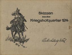 Buch WK I Skizzen Aus Dem Kriegshofquartier 1914 Koch, Ludwig Verlag L. W. Seidel & Sohn Bildband II (fleckig) - Guerra 1914-18