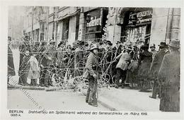 REVOLUTION BERLIN 1919 - Drahtverhau Am Spittelmarkt Während Des GENERALSTREIKS März 1919 I - Krieg