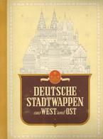 Sammelbild-Album Deutsche Stadtwappen Aus West Und Ost Zigarettenbilder Zentrale Kosmos Kompl. II - Guerra 1939-45