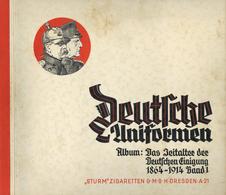 Sammelbild-Album Deutsche Uniformen Album Das Zeitalter Der Deutschen Einigung 1864-1914 Band 1 1933 Sturm Zigarettenfab - Guerra 1939-45