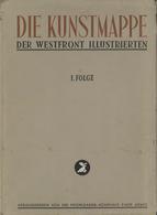 WK II Die Kunstmappe Der Westfront Illustrierten 1. Folge Hrsg. Proaganda Kompanie 1942 Mappe Mit 6 Kunstdrucken Auf Kar - Guerra 1939-45