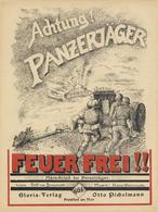 WK II Notenblatt Achtung Panzerjäger Feuer Frei Gloria Verlag I-II - Guerra 1939-45