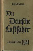 BUCH WK II - Die DEUTSCHE LUFTFAHRT JAHRBUCH 1941 - Bebildert Mit Allen RITTERKREUZTRÄGERN LUFTWAFFE 1941 (77Passbild-Ab - Weltkrieg 1939-45