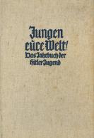 BUCH WK II - JUNGEN Eure WELT! Das JAHRBUCH Der HITLER-JUGEND - 490 Seiten - Voll Bebildert!! 1938 NSDAP-Verlag Eher I-I - Guerra 1939-45