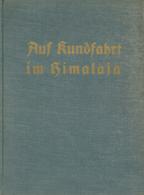 Buch WK II Auf Kundfahrt Im Himalaja Bauer, Paul 1937 Verlag Knorr & Hirth 170 Seiten Mit 94 Bildern Und 5 Skizzen II (f - Guerra 1939-45