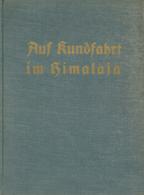 Buch WK II Auf Kundfahrt Im Himalaja Bauer, Paul 1937 Verlag Knorr & Hirth 170 Seiten Mit 94 Bildern Und 5 Skizzen II (f - Weltkrieg 1939-45