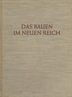 Buch WK II Das Bauen Im Neuen Reich Troost, Gerdy Prof. 1939 Gauverlag Bayerische Ostmark 168 Seiten Sehr Viele Abbildun - Guerra 1939-45
