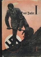 Buch WK II Das Jahr I Bley, Wulf Freiheitsverlag 112 Seiten Mit 76 Tiefdruckbildern II (Wasserflecken) - Guerra 1939-45