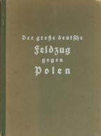 Buch WK II Der Große Deutsche Feldzug Gegen Polen Hrsg. Hoffmann, Heinrich Prof. 1940 Verlag Für Militär Und Fachliterat - Guerra 1939-45