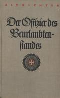 Buch WK II Der Offizier Des Beurlaubtenstandes Altrichter, Friedrich 1936 Verlag E. S. Mittler & Sohn 2. Auflg. 220 Seit - Guerra 1939-45