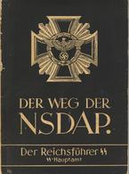 Buch WK II Der Weg Der NSDAP Hrsg.Der Reichsführer SS SS Hauptamt 142 Seiten Sehr Viele Abbildungen II (Einband Beschädi - Guerra 1939-45