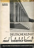 Buch WK II Deutsche Kunst Und Entartete Kunst Dresler, Adolf Dr.1938 Deutscher Volksverlag 80 Seiten Viele Abbildungen S - Guerra 1939-45
