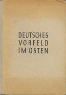 Buch WK II Deutsches Vorfeld Im Osten Bildbuch über Das Generalgouvernement Gauweiler, Helmut 1941 Buchverlag Ost 207 Se - Guerra 1939-45