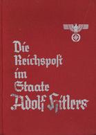 Buch WK II Die Reichspost Im Staate Adolf Hitlers Festausgabe Der Deutschen Verkehrs Teitung Hrsg. Nagel Dipl. Ing. 1937 - Guerra 1939-45