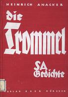 Buch WK II Die Trommel SA Gedichte Anacker, Heinrich 1933 Zentralverlag Der NSDAP Franz Eher Nachf. 129 Seiten II - Guerra 1939-45
