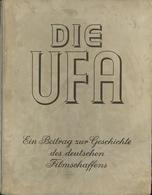 Buch WK II Die UFA Ein Beitrag Zur Entwicklungsgeschichte Des Deutschen Filmschaffens Traub, Hans 1943 Ufa Buchverlag 28 - Weltkrieg 1939-45