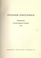 Buch WK II Division Sintzenich Hrsg. Müller, Heinrich Hauptmann Ca. 1940/41 Verlag Hauserpresse Hans Schaefer 233 Seiten - Guerra 1939-45
