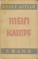 Buch WK II DMein Kampf 2. Band Hitler, Adolf 1932 Zentralverlag Der NSDAP Franz Eher Nachf. II - Guerra 1939-45