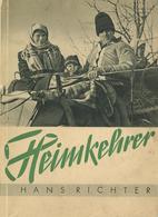 Buch WK II Heimkehrer Richter, Hans Vorwort SS Obergruppenführer Daluege 1941 Zentralverlag Der NSDAP Franz Eher Nachf.  - Weltkrieg 1939-45