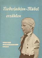 Buch WK II HJ BDM Niedersachen Mädel Erzählen Hrsg. Obergau Niedersachsen 24 Seiten Einige Abbildungen II (repariert) - Guerra 1939-45