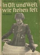 Buch WK II In Ost Und West Wir Stehen Fest III. Band Kunowski, Johannes V. 1943 Verlag K. Thienemann 70 Seiten Diverse A - Guerra 1939-45