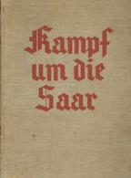 Buch WK II Kampf Um Die Saar 1934 Verlag Friedrich Bohnenberger 403 Seiten Mit Sehr Vielen Abbildungen Von Heinrich Hoff - Guerra 1939-45