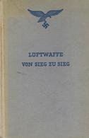 Buch WK II Luftwaffe Von Sieg Zu Sieg Supf, Peter 1941 Im Deutschen Verlag 222 Seiten Viele Abbildungen Und Karten II - Guerra 1939-45