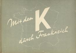 Buch WK II Mit Dem K Durch Frankreich Erinnerungsbilder Der Gruppe Von Kleist 1941 Verlag E. S. Mittler & Sohn Bildband  - Weltkrieg 1939-45