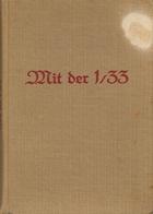 Buch WK II Mit Der 1/33 Philipp, Josef Ca. 1941 Verlag Heinrich Fahrer 142 Seiten Im Anhang 15 Seiten Abbildungen II (fl - Guerra 1939-45