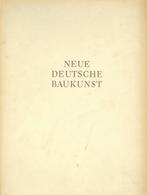 Buch WK II Neue Deutsche Baukunst Speer, Albert 1941 Verlag Volk Und Reich 95 Seiten Sehr Viele Abbildungen II - Weltkrieg 1939-45