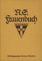 Buch WK II NS Frauenbuch Hrsg. Oberste Leitung Der PO NS Frauenschaft Verlag I. F. Lehmann 249 Seiten Einige Abbildungen - Weltkrieg 1939-45