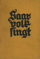 Buch WK II Saarvolk Singt Hrsg. Hitlerjugend Und Deutsche Turnerschaft Im Saargebiet 187 Seiten II - Guerra 1939-45