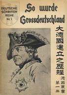 Buch WK II So Wurde Grossdeutschland Brettschneider, W. 1942 Verlag Max Nößler & Co. Shanghai 92 Seiten Div. Abbildungen - Weltkrieg 1939-45