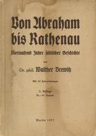 Buch WK II Von Abraham Bis Rathenau Viertausend Jahre Jüdischer Geschichte Brewitz, Walther Dr. Phil. 1937 247 Seiten Mi - Guerra 1939-45