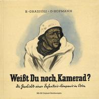 Buch WK II Weißt Du Noch Kamerad Die Geschichte Einer Infanterie Kompanie Im Osten Grazioli, E. U. Hofmann, G. 1952 Verl - Guerra 1939-45