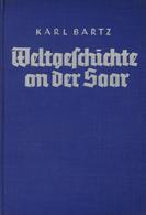Buch WK II Weltgeschichte An Der Saar Bartz, Karl 1935 Verlag Südwestdeutsche Verlagsgesellschaft 255 Seiten Viele Abbil - Guerra 1939-45