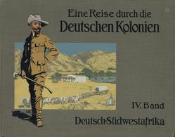 Buch Kolonien Eine Reise Durch Die Deutschen Kolonien Deutsch Südwestafrika 4. Band Wagner, Rudolf U. Buchmann, E. Dr. 1 - Geschichte