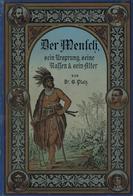 GESCHICHTE - Der MENSCH - Sein Ursprung, Seine Rasse & Sein Alter - Tolles Illustriertes 824seitiges BUCH - Vielle Abbil - Historia