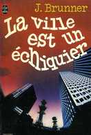 La Ville Est Un échiquier Par Brunner (ISBN 2253018198) - Livre De Poche