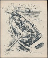 Márffy Ödön (1878-1959): Csónakban. Litográfia, Papír, Utólagos Jelzéssel, 21,5×18 Cm - Altri & Non Classificati